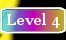 Level 4
